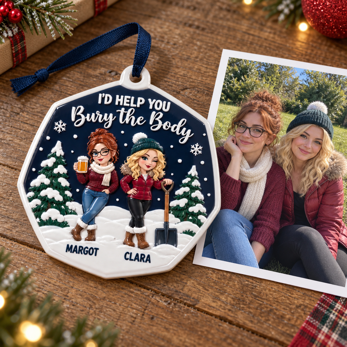 Christmas Tree Hanging Medallion, Friendship Winter I'd Help You Bury The Body - 3D Relief Ornament