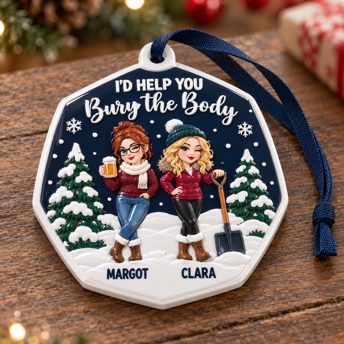 Christmas Tree Hanging Medallion, Friendship Winter I'd Help You Bury The Body - 3D Relief Ornament